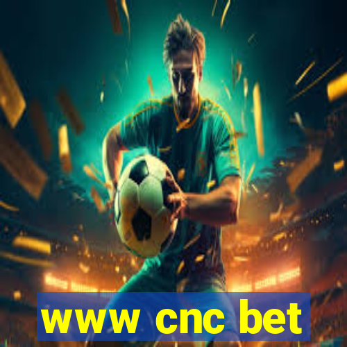 www cnc bet